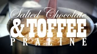 How to make Salted Chocolate and Toffee Praline [upl. by Hyps422]