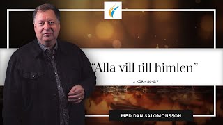 Predikan quotAlla vill till himlenquot av Dan Salomonsson [upl. by Yroc453]