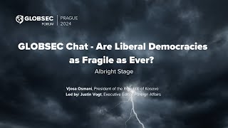 GLOBSEC Chat  Are Liberal Democracies as Fragile as Ever [upl. by Onairam]