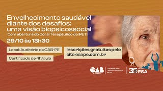 Envelhecimento saudável e seus desafios uma visão biopsicossocial Que soluções [upl. by Jaal]