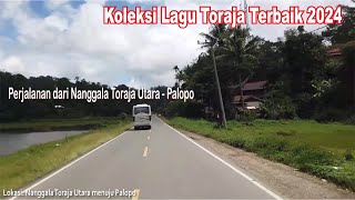 LAGU TORAJA TERBAIK 2024  MALI PENANGKU  Perjalanan Dari Nanggala Toraja Utara Menuju Palopo [upl. by Anua328]