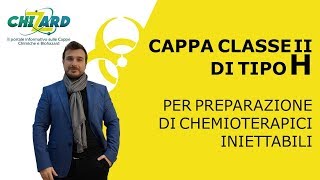 Cappe classe II di tipo H per preparazione di chemioterapici iniettabili [upl. by Deys]