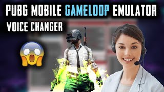 PUBG Mobile Gameloop Emulator Voice Changer  How to Change Voice in PUBG Mobile  Vioce Changer [upl. by Litnahs]