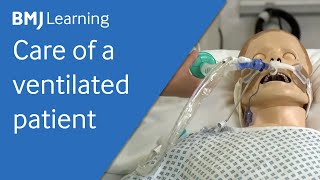 Care of a patient on a ventilator  BMJ Learning [upl. by Tik]