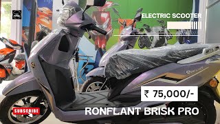 Ronflant Electric ⚡ Scooter  Is it future proof  Battery capacity  Everything you need [upl. by Elinet]