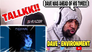 UK WHAT UP🇬🇧 THE REAL TALK DIFFERENT Dave  Environment REACTION [upl. by Gilead]