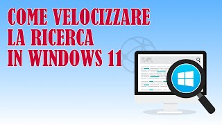 Come Velocizzare la Ricerca in Windows 11 [upl. by Hummel682]