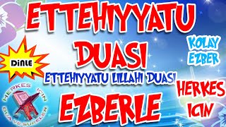 Ettehiyyatü Duası ezberle Herkes için Dua  Ettahiyyatü duası okunuşu Ettehiyyatü duası arapça [upl. by Nathalia]