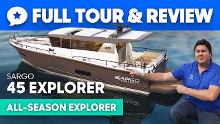 NEW Sargo 45 Explorer Yacht Tour amp Review  YachtBuyer [upl. by Gerianne]