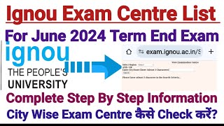 Ignou Exam Centre List For June 2024 Term End Exam  Complete Information [upl. by Sackman]