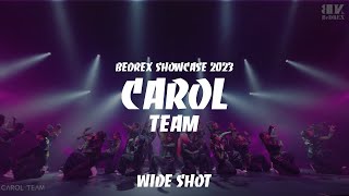 CAROL TEAM  BEDREX SHOWCASE 2023 59  WIDE SHOT [upl. by Perni]