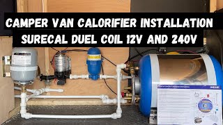 Free hot water Installing a Surecal Calorifier in a Mercedes benz Sprinter off grid camper van [upl. by Taro]