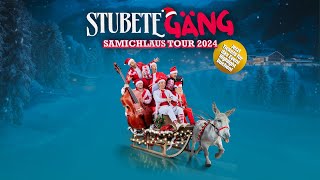 Stubete Gäng  Samichlaustour 2024 [upl. by Ginnifer953]