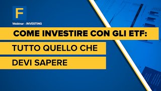 Come investire con gli ETF tutto quello che devi sapere [upl. by Esta]