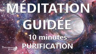 Méditation guidée puissant nettoyage énergétique et purification 10 minutes meditation [upl. by Sesiom]