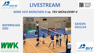 WWK VCO München II vs TSV Mühldorf II Volleyball Bayernliga Süd [upl. by Lynnea218]