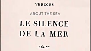 » Le Silence de la Mer about the sea [upl. by Hamas]