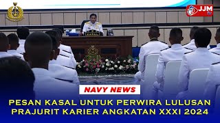 Navy News  PESAN KASAL UNTUK PERWIRA LULUSAN PRAJURIT KARIER ANGKATAN XXXI 2024 [upl. by Adroj731]