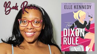 quotThe Dixon Rulequot by Elle Kennedy  Campus Diaries 2  Book Review [upl. by Aelyk]