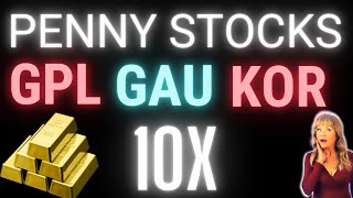 💥GPL KOR GAU GOLD Penny Stocks 10X Potential [upl. by Howlond]