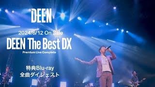 DEEN「DEEN The Best DX Premium Live Complete」よりDay3 MANIAC NIGHT 全曲ダイジェスト [upl. by Brier325]