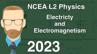 2023 Electricity and Electromagnetism Exam NCEA Level 2 Physics [upl. by Lebasi]