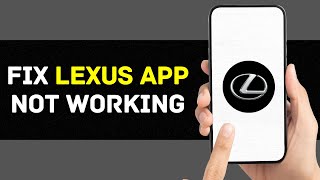 Lexus App Not Working How to Fix Lexus App Not Working [upl. by Tayyebeb]