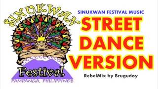 Sinukwan Festival Music RebelMix  Street Dance Version  by Brugudoy [upl. by Goldstein]