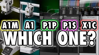 One Clear Winner  Bambu Labs A1 Mini Vs A1 Vs P1S Vs P1P Vs X1 [upl. by Adiahs]