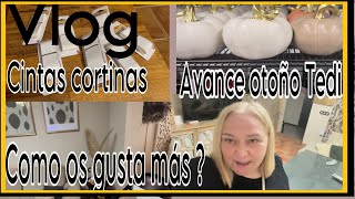 VLOG Avance otoño TEDI Como os gusta más Cintas cortinas [upl. by Ashla561]