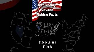 Interesting Nevada Fishing FactsPopular Fish [upl. by Rovaert]