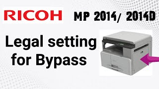 Ricoh MP 2014 Legal paper Setting in Bypass tray how to photocopy legal size paper [upl. by Orton]