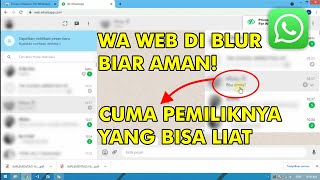 Cara membuat blur chat di whatsapp web [upl. by Dorolice422]