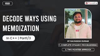 Decode Ways Using Memoization  leetcode 91  By Rajneesh Kumar  In C  Part 13  V008 [upl. by Kazim]