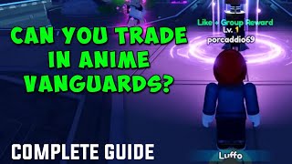 How to Trade in Anime Vanguards  Full Guide [upl. by Malim]