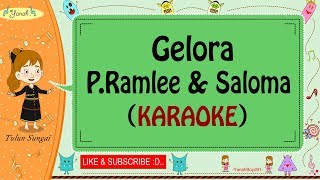 Gelora  P Ramlee amp saloma Karaoke🎙️💕 [upl. by Plunkett784]