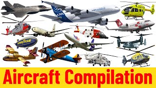 Aircraft Compilation  Airplanes for kids  Picture Show  Fun amp Educational Learning Video [upl. by Ikciv]