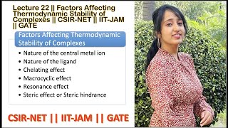 Factors Affecting Thermodynamic Stability of Complexes  CSIRNET  GATE [upl. by Dranyar]