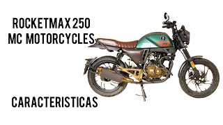 ROCKETMAX 250 Caracteristicas MC Motorcycles [upl. by Naibaf680]