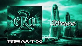 ERA  Divano Remix Version Soundtrack [upl. by Moulden]