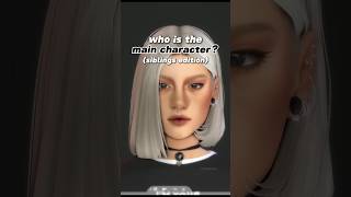 Which sim gives off MAIN CHARACTER vibes  The Sims 4 shorts sims4 machinima [upl. by Revlis455]