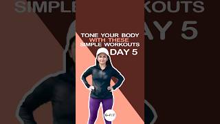 TONE YOUR BODY WITH THESE SIMPLE WORKOUTS DAY 5 fitness shortsfeed women [upl. by Sirret]