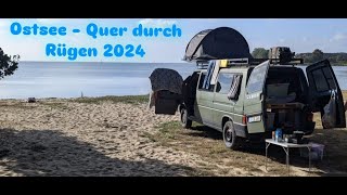 Quer durch Rügen mit dem VW T4 Camper [upl. by Villada]