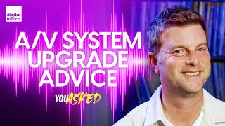 AV System Upgrade Advice  You Asked Ep 60 [upl. by Tergram]