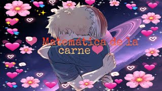 ♥️ Matemática de la carne♥️ ✨TodoBaku✨ [upl. by Madelaine]