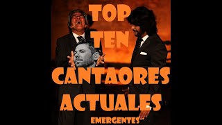 TOP TEN CANTAORES FLAMENCOS EMERGENTES [upl. by Bolitho]