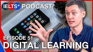 IELTS English Podcast  Speaking Topic Digital Learning [upl. by Josie]