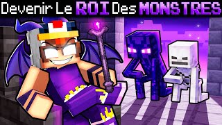 Devenir le ROI des MONSTRES sur Minecraft [upl. by Annoeik]