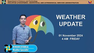 Public Weather Forecast issued at 4AM  November 01 2024  Friday [upl. by Idak]