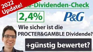 Procter amp Gamble Aktienanalyse 2022 Wie sicher ist die Dividende günstig bewertet [upl. by Yrot]